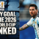 2026 World Cup Goals: Every Group-Stage Score Ranked From Best To Worst